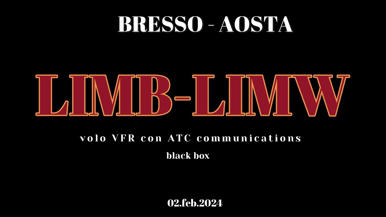 Tutorial volo VFR con comunicazioni ATC Bresso - Aosta LIMB-LIMW
