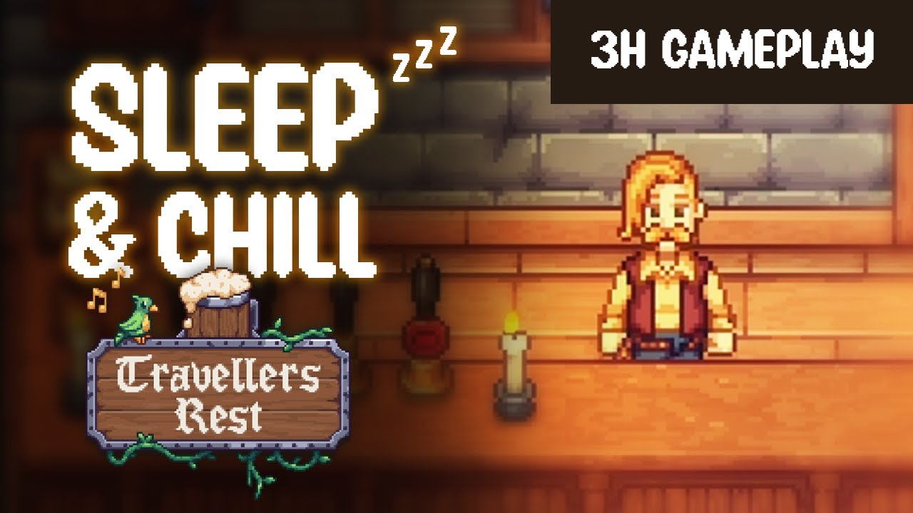 Travelers Rest – 3 Hours of Relaxing Gameplay | No Commentary, Cozy Tavern Sim