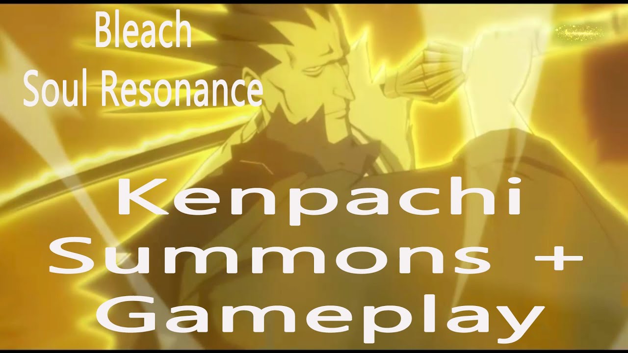 Bleach Soul Resonance Kenpachi Gameplay + Summons