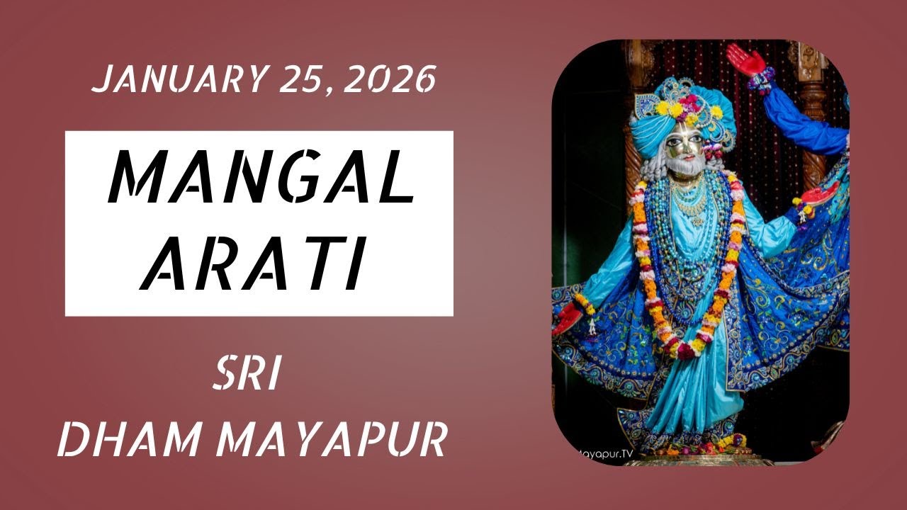 Mangal Arati Sri Dham Mayapur (January 25, 2026)