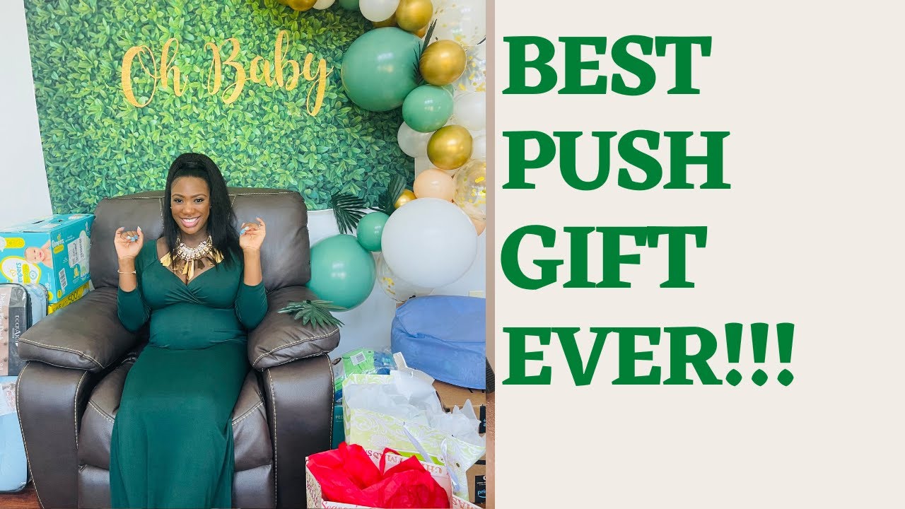 BEST PUSH GIFT EVER!!!