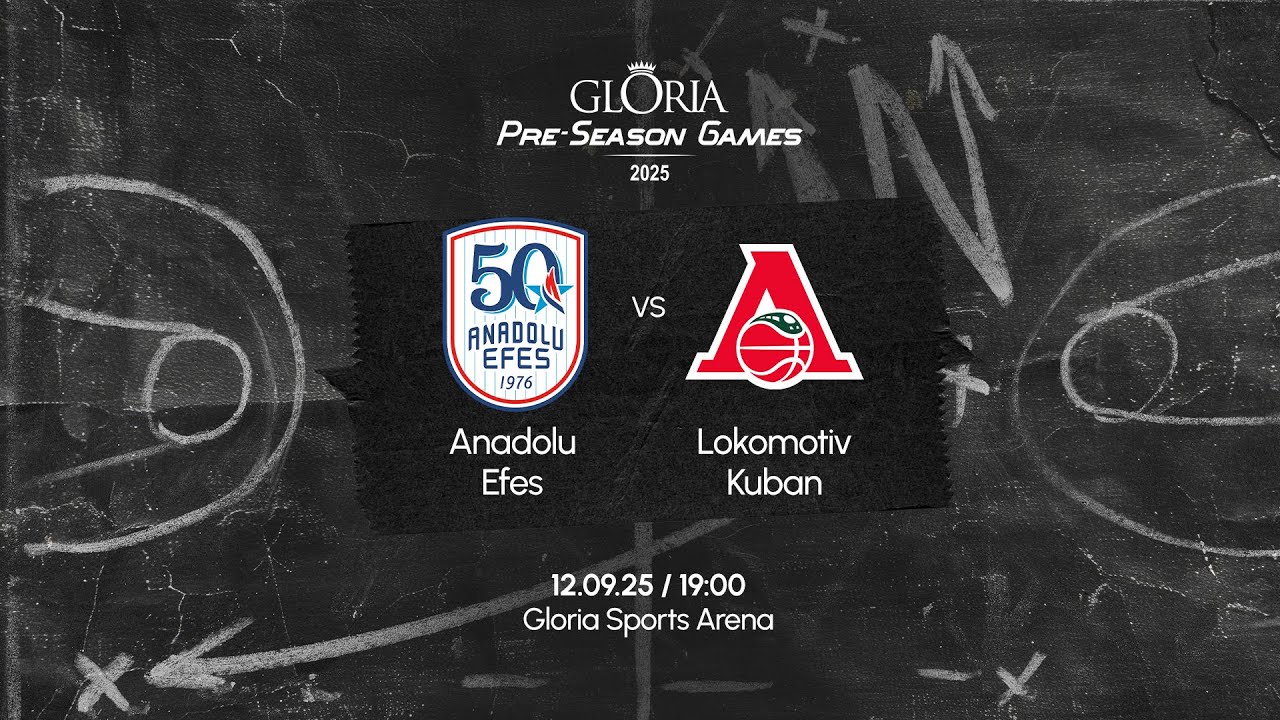 Anadolu Efes vs Lokomotiv Kuban | Gloria Pre-Season Games 2025
