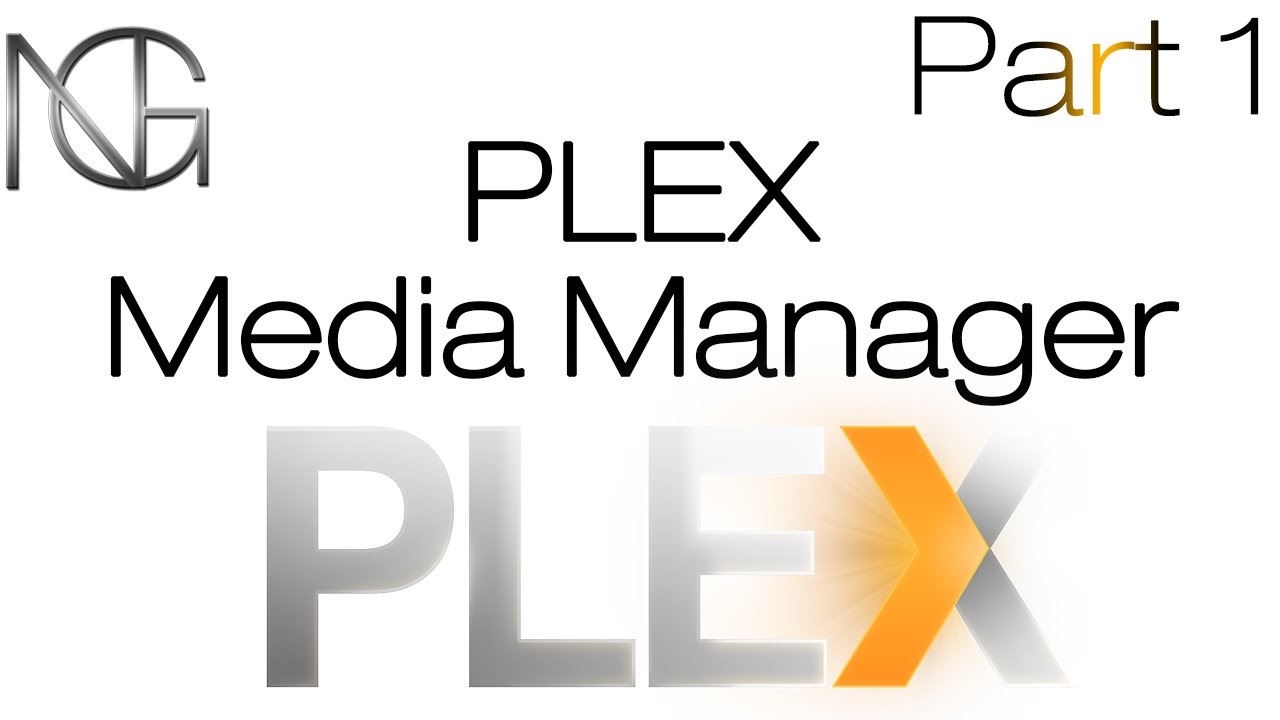 Plex basics tutorial