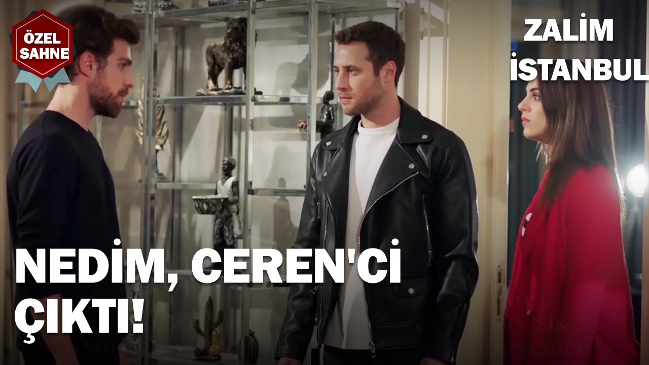 ''Nedim, Ceren'ci Çıktı!'' - Zalim İstanbul Özel Klip