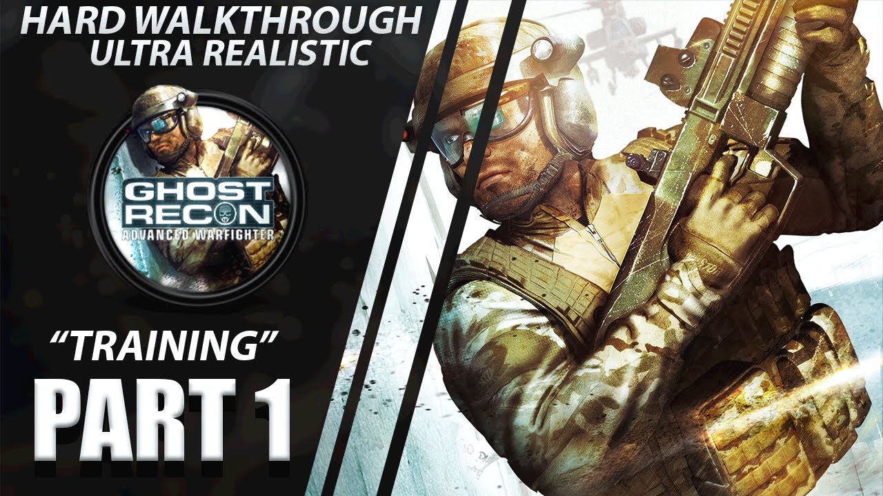 Ghost Recon Advanced Warfighter [2019] Hard Walkthrough Part 1 