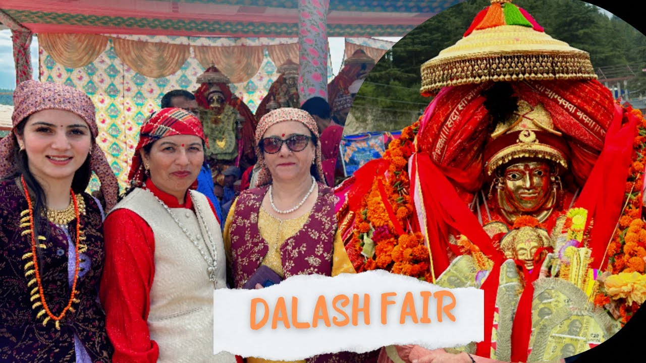 DALASH FAIR for THE FIRST TIME | HIMACHAL TRADITION AT ITS BEST | HUMNE DEKHA  NAZARA |