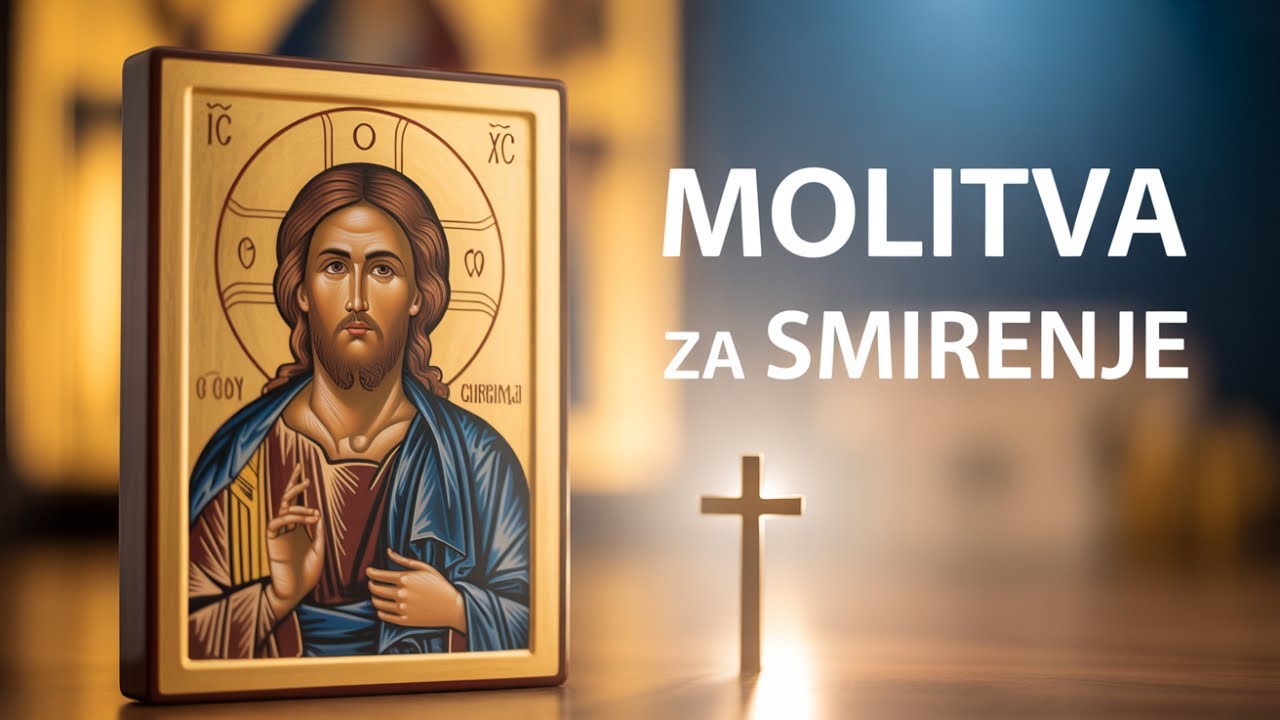 Moćna molitva za smirenje uma, duha i tela