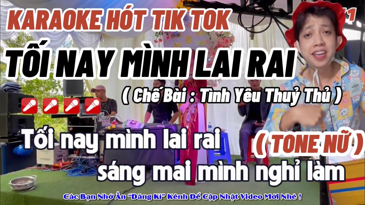 Karaoke Tối Nay M&igrave;nh Lai Rai ( Tone Nữ ) Nhạc Chế T&igrave;nh Y&ecirc;u Thủy Thủ Viết Lời Th&aacute;i L&agrave; Phấy !