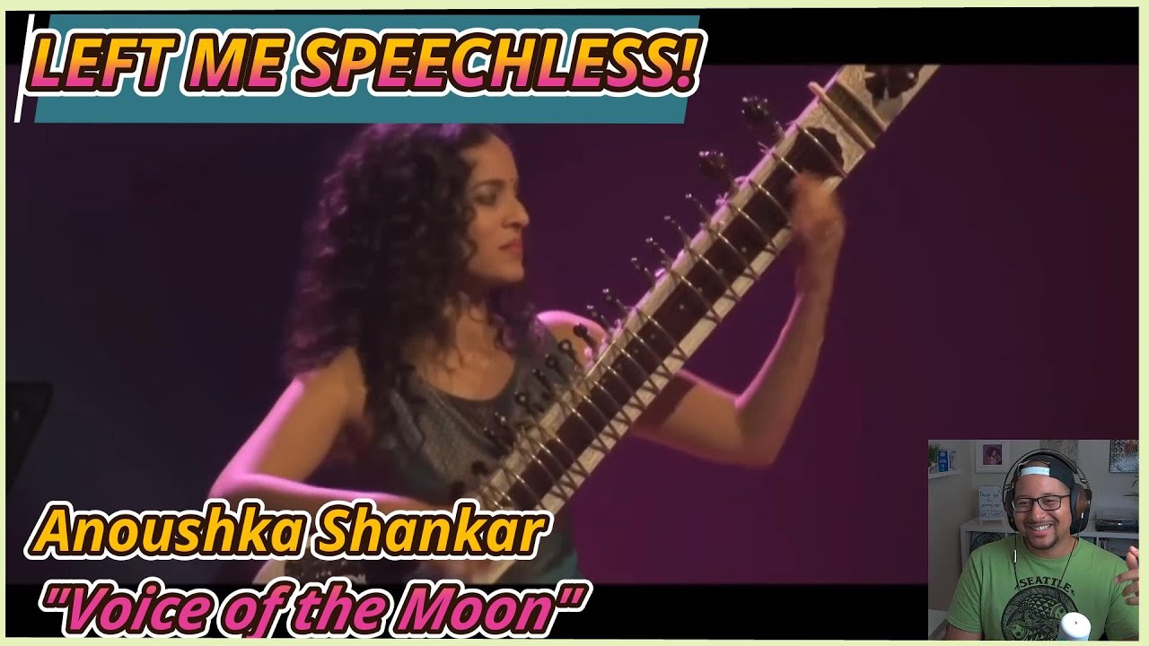 Anoushka Shankar- Voice of the Moon LIVE REACTION AND REVIEW