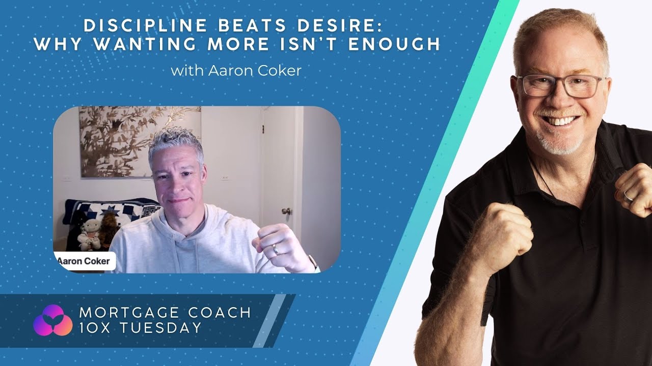 Discipline Beats Desire: Why Wanting More Isn’t Enough with Aaron Coker