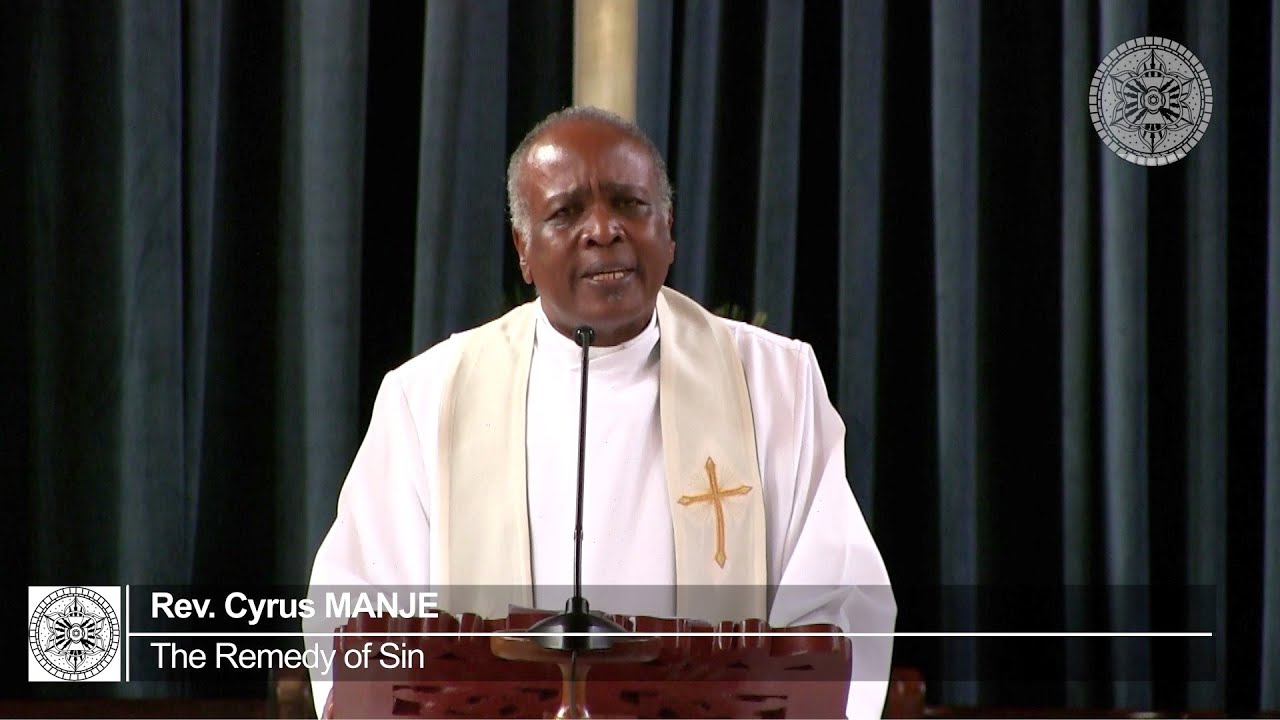 The Remedy of Sin by Rev  Cyrus MANJE