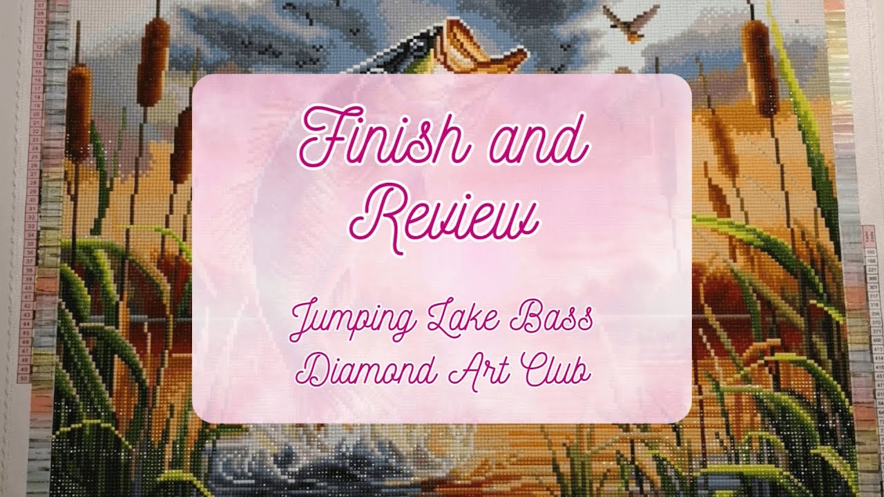 Finish and Review Jumping Lake Bass von Diamond Art Club