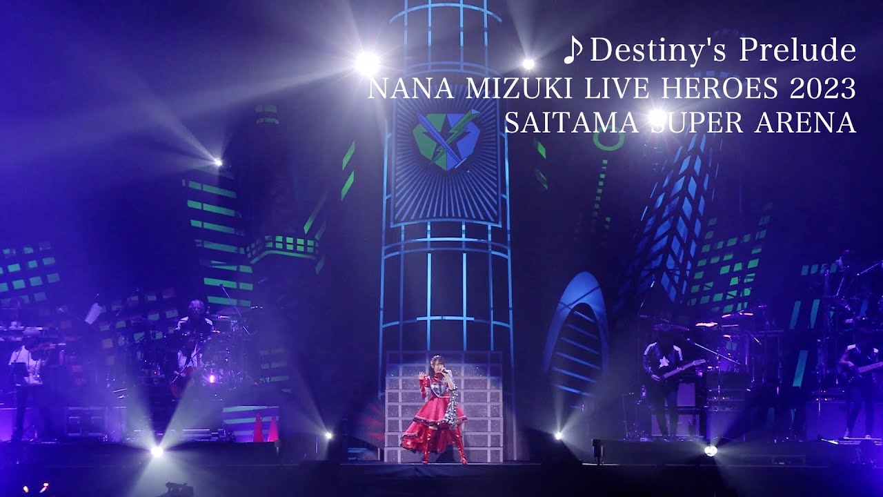 水樹奈々「Destiny's Prelude」（NANA MIZUKI LIVE HEROES 2023 -LIGHTNING MODE-）