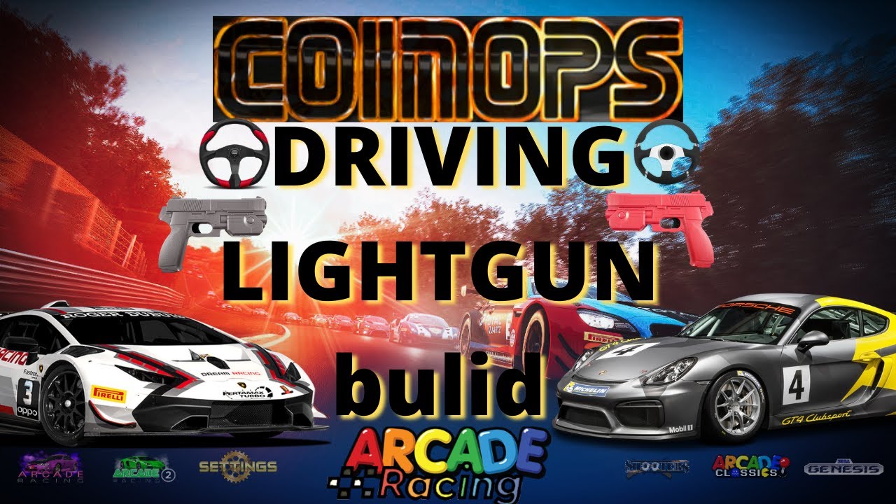CoinOPS NEXT DRIVING & LIGHTGUN BULID  (Link Available Now)