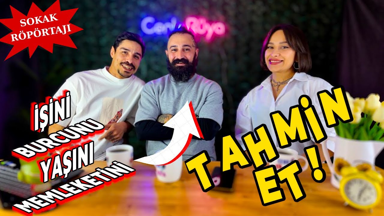 TAHMİN ET ! SOKAK RÖPORTAJI
