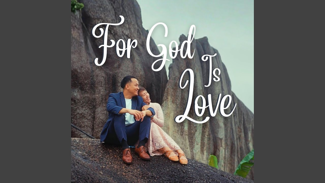 For God is Love