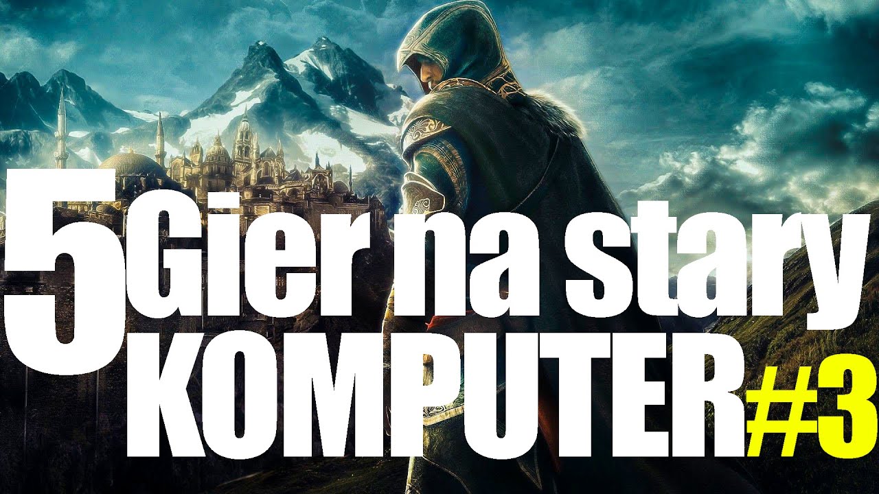5 GIER NA STARY KOMPUTER #3 - [AKCJA/ZRĘCZNOŚCIOWE] [Gry na słaby stary komputer]