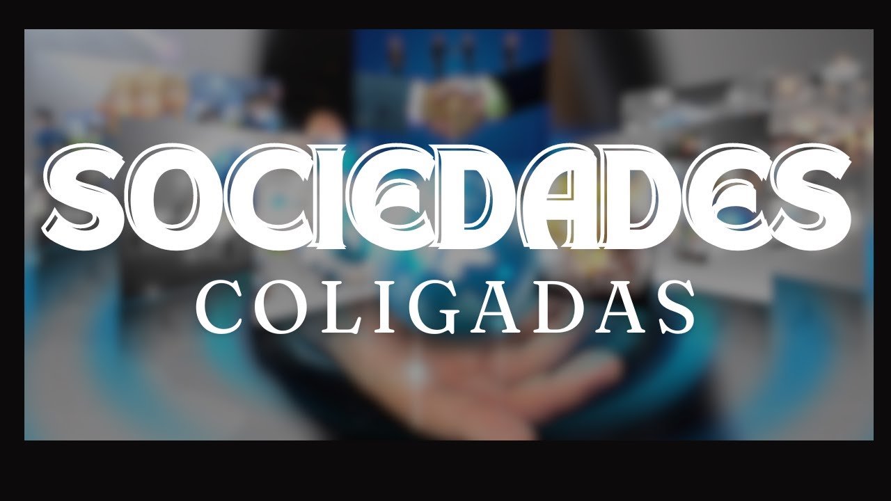 📘💼 Sociedades coligadas: Sociedades Controladas, Filiadas e de Simples Participa&ccedil;&atilde;o