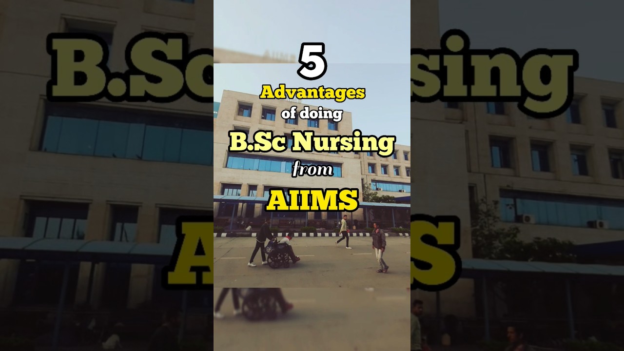 Advantages of doing BSc Nursing from AIIMS #aiims #neet2025 #bscnursing #aiimsnursing #mbbs #nursing