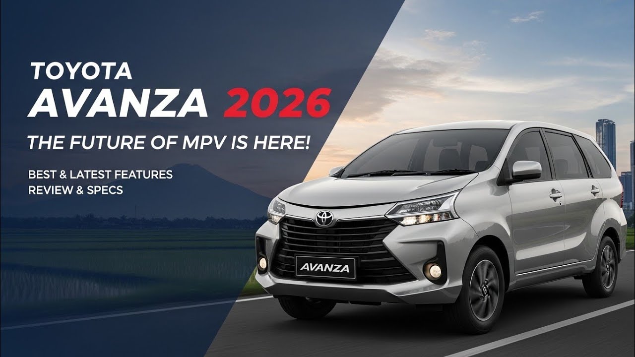 Toyota Avanza 2026 Terbaru! MPV Keluarga Paling Laris Kini Lebih Mewah dan Canggih