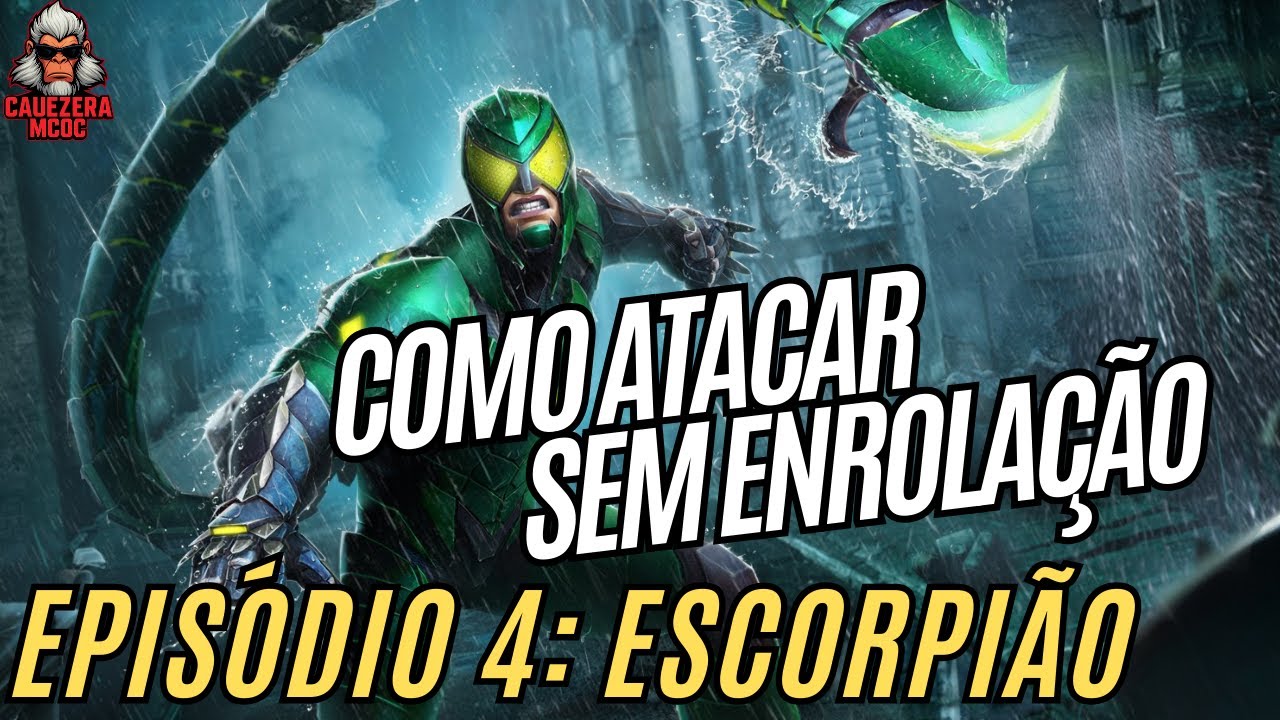 COMO ATACAR SEM ENROLAÇÃO • EPISÓDIO 4: ESCORPIÃO | Marvel Contest of Champions