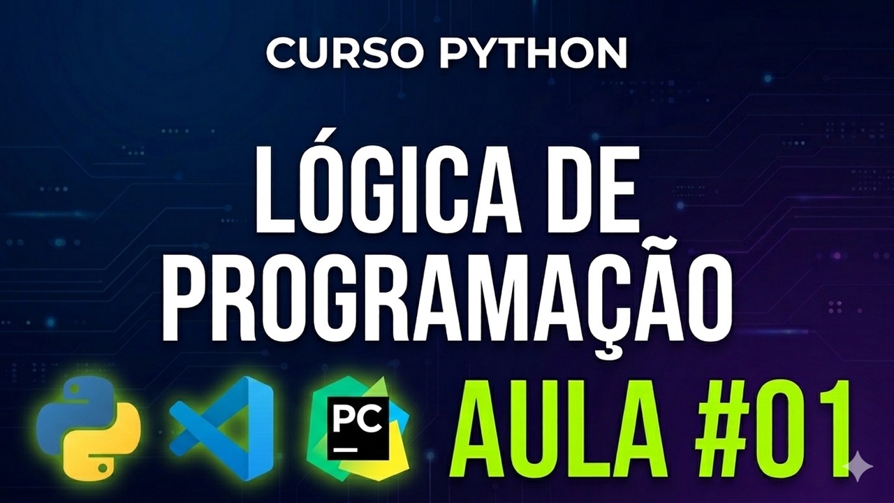 Como Instalar Python, VS Code e PyCharm  – Preparando o Ambiente | Aula 01 - Lógica de Programação