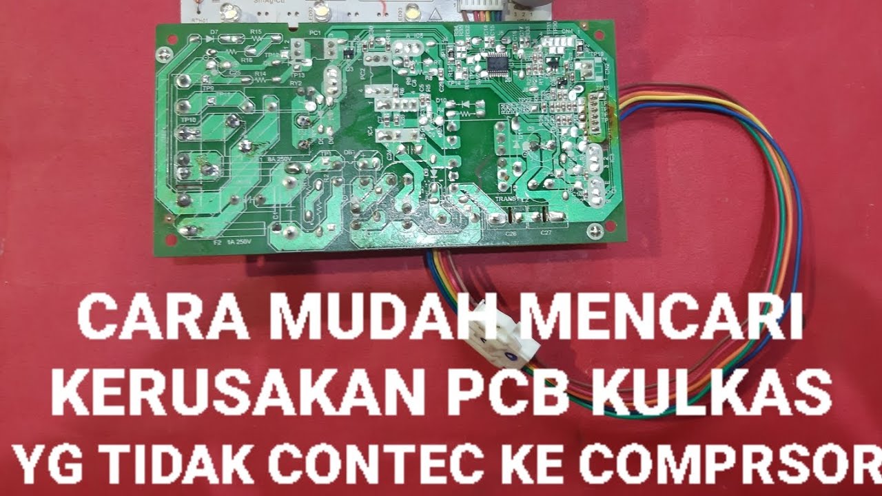 CARA MEMPERBAIKI PCB KULKAS SHARP