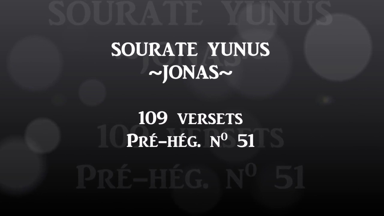 Sourate Yûnus (10) Avec Traduction En Français - Idriss Abkar - HD