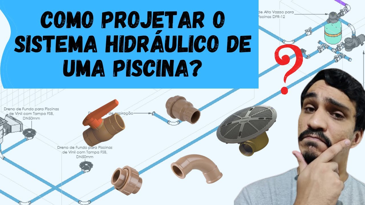COMO PROJETAR A HIDRÁULICA DE UMA PISCINA?