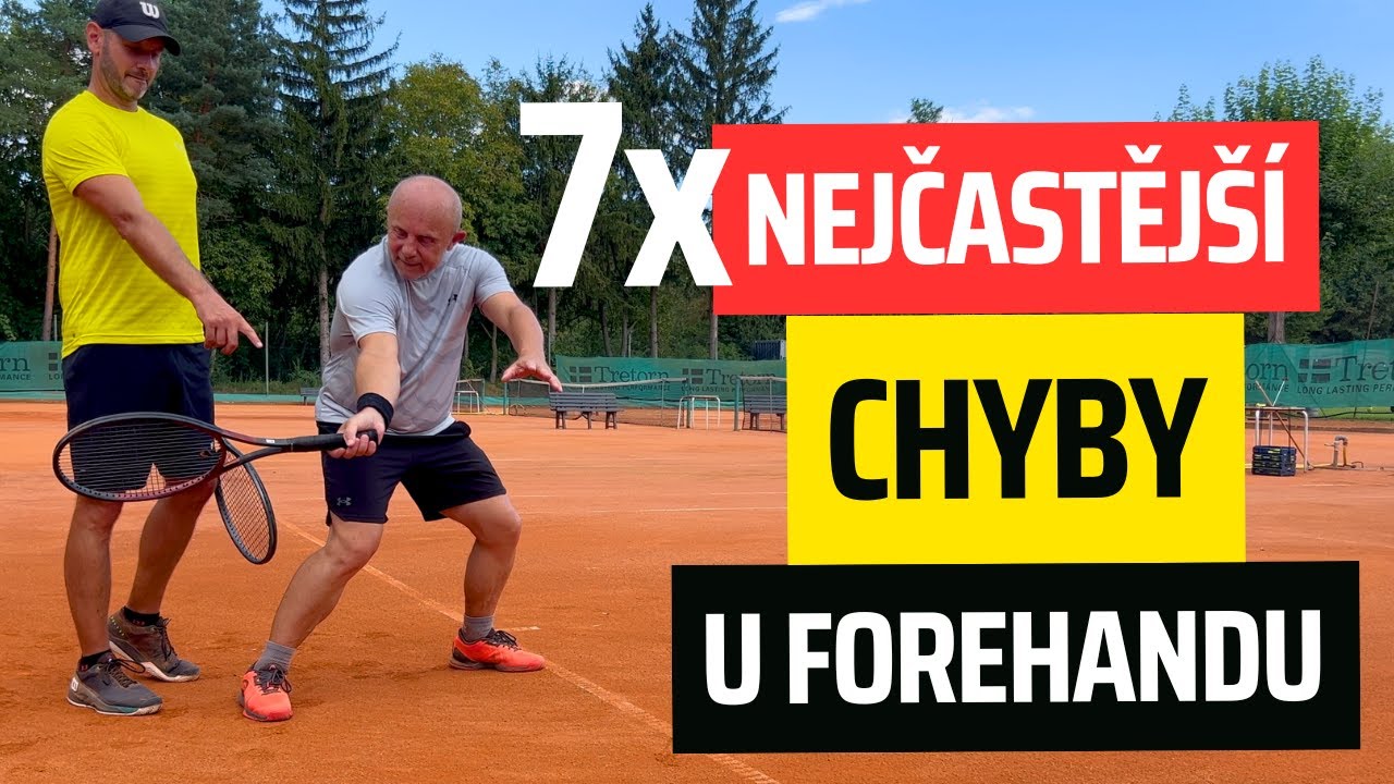 7 NEJČASTĚJŠÍCH chyb u FOREHANDU a CVIČENÍ, jak je odstranit #tenis