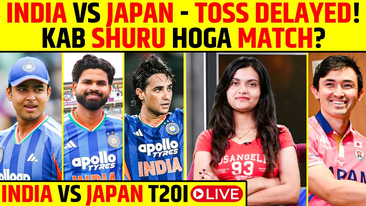 🔴INDIA VS JAPAN - T20I: INDIA VS JAPAN - TOSS DELAYED! KAB SHURU HOGA MATCH? #indiavsjapan