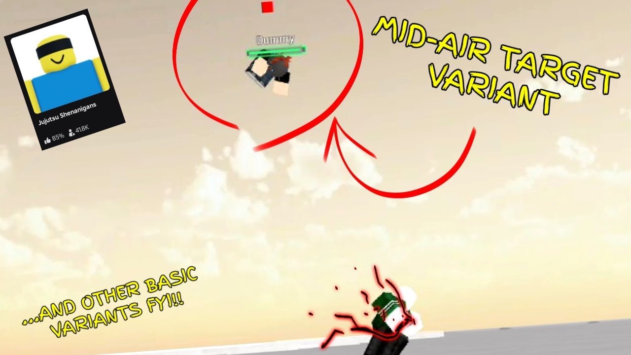 MID-AIR TARGET & Other Variants You Should Know - Jujutsu Shenanigans