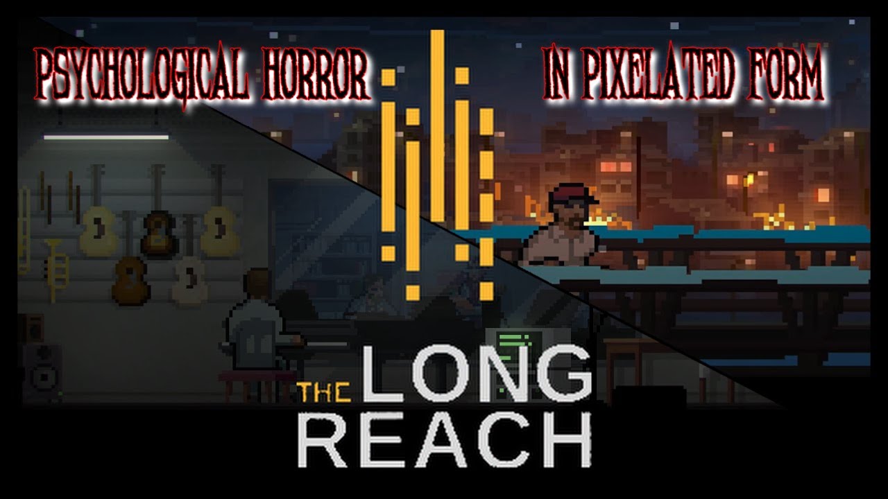 The Long Reach - Psychological Horror in Pixelated Form