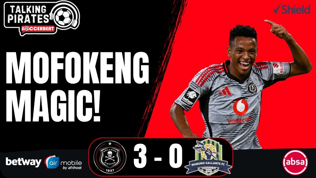 Mofokeng The Magician! | Orlando Pirates 3-0 Gallants