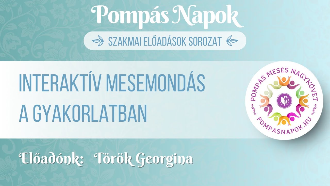 Interakt&iacute;v mesemond&aacute;s a gyakorlatban  | POMP&Aacute;S NAPOK