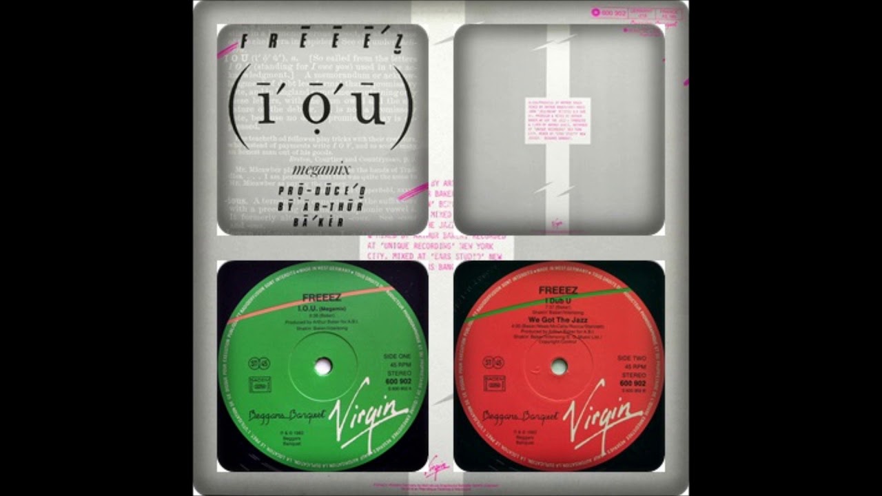 FREEEZ - I.O.U. (MEGAMIX, I DUB U, / WE GOTMTHE JAZZ 1983)