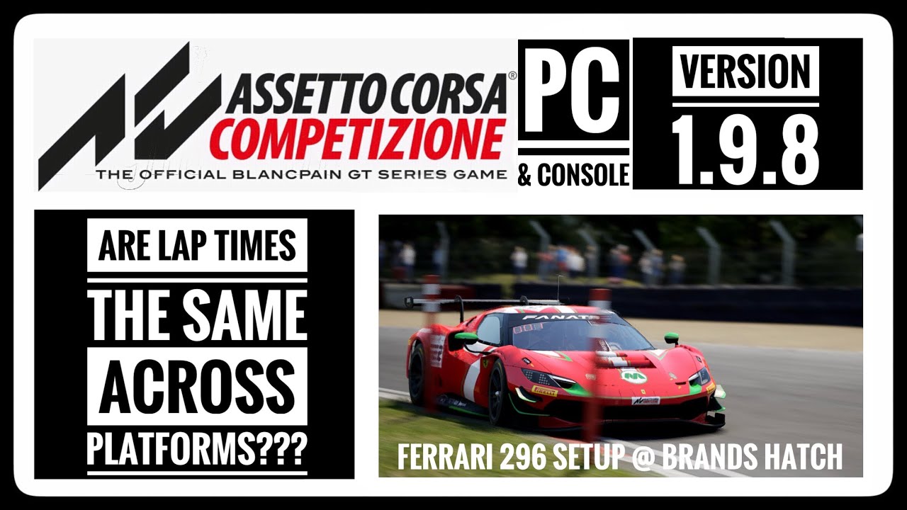 ACC Pc vs Console lap times… (finally I get to do this video)