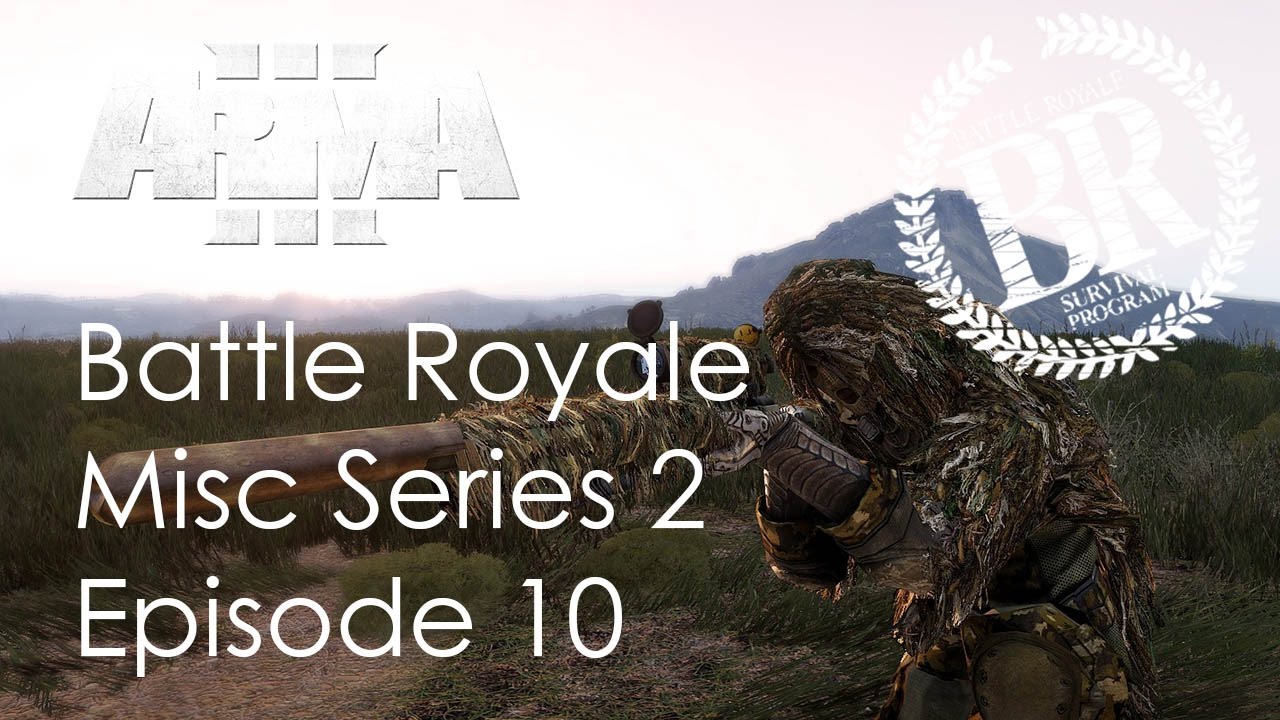 [ArmA3] Battle Royale Misc S02E10 - High with me