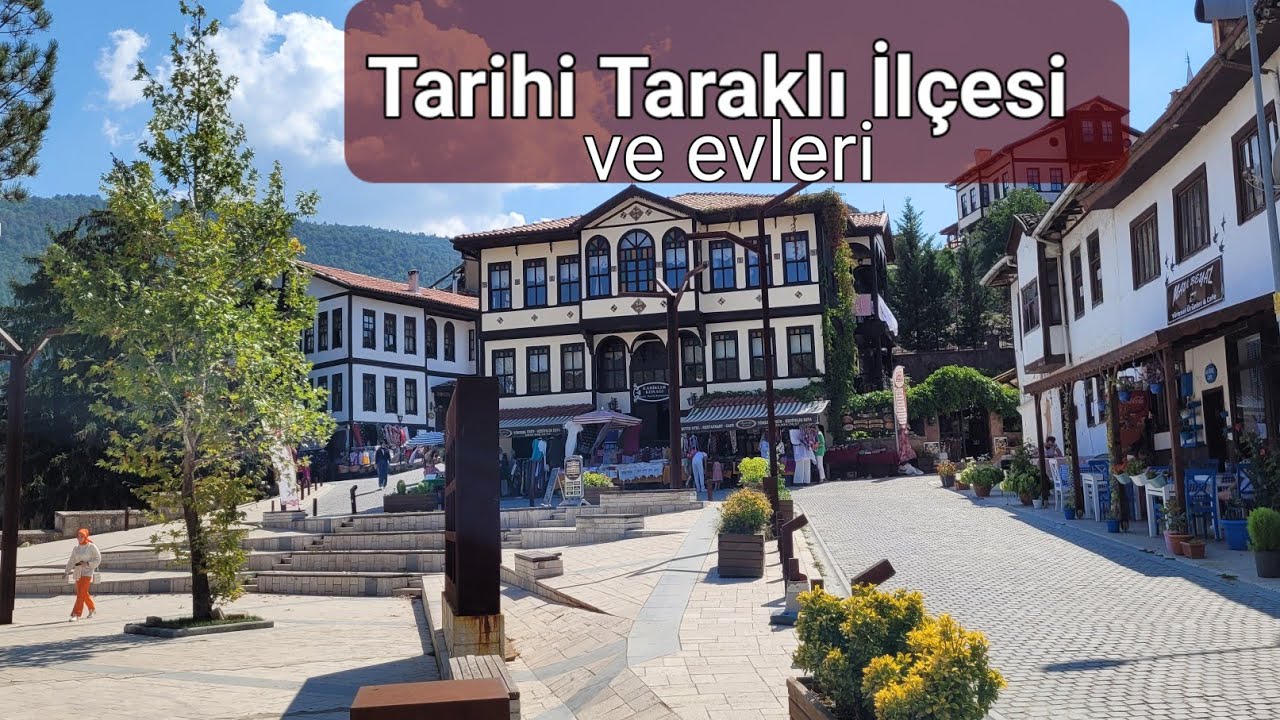 Tarihi Sakarya Taraklı İlçesi ve Evleri