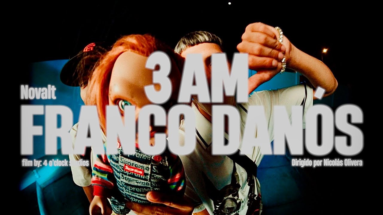 3 AM - Franco Danós ❌ @NovaltBeatz  (Video Oficial)