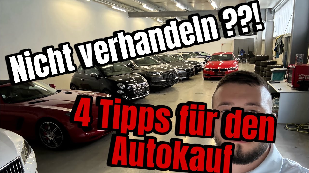 4 TIPPS f&uuml;r den AUTOKAUF / DIE BASICS