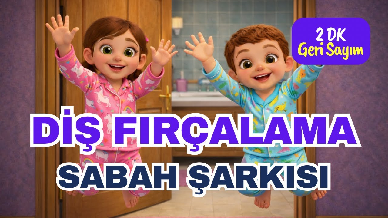 Dişleri Fırçala Şarksı - Sabah Rutini 🪥 | Çocuklar İçin 2 Dakikalık Diş Fırçalama Şarkısı