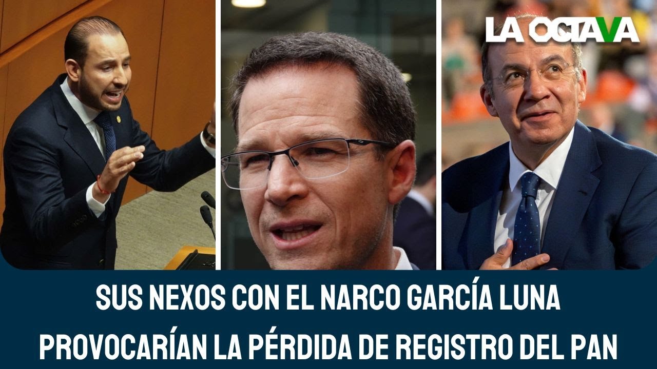 MORENISTA PIDE a FGR INVESTIGUE a CALDERÓN, ANAYA y MARKO CORTÉS por VÍNCULOS con GARCÍA LUNA