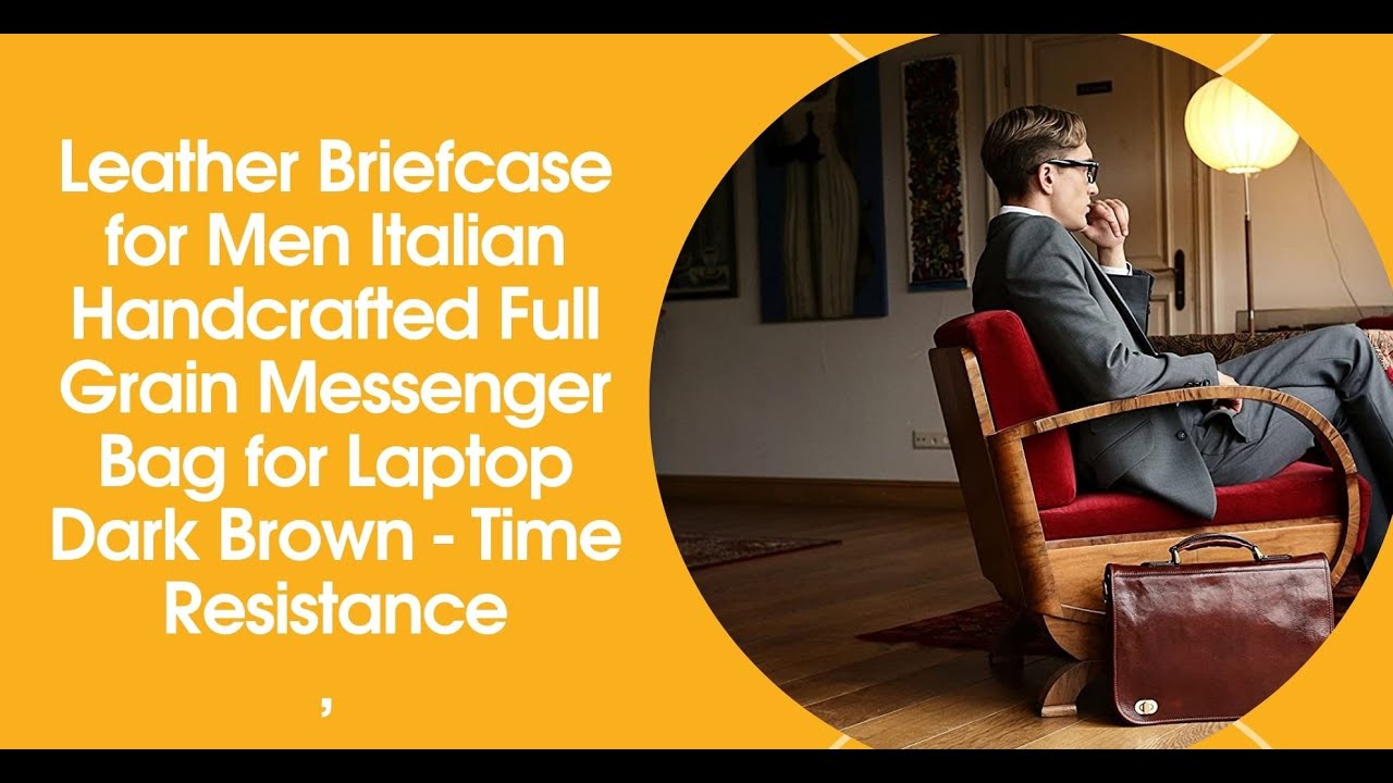 The Best Briefcases for Men | Leather Briefcase for Men Italian Handcrafted