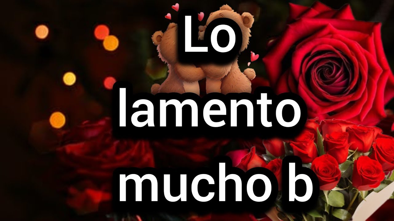 BB Lamento decirte esto  ya no puedo guardarlo mas es triste pero escuchalo mi princesa por favor