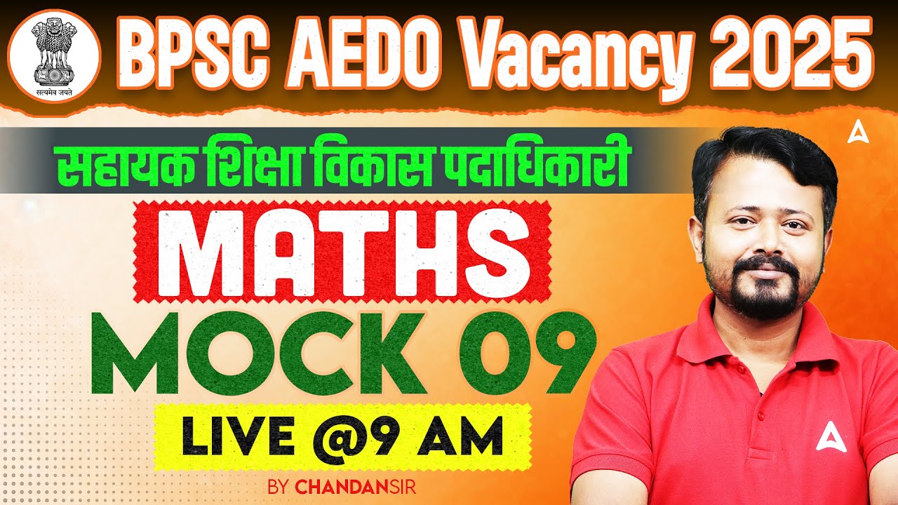 BPSC AEDO Vacancy 2025 | सहायक शिक्षा विकास पदाधिकारी | Maths Mock Class 09 Live @9 AM