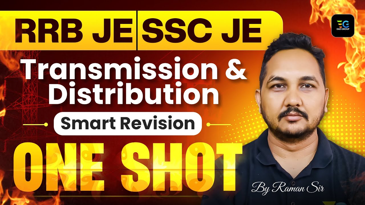 Transmission & Distribution One Shot | Smart Revision | SSC JE & RRB JE & for all Electrical Engg.