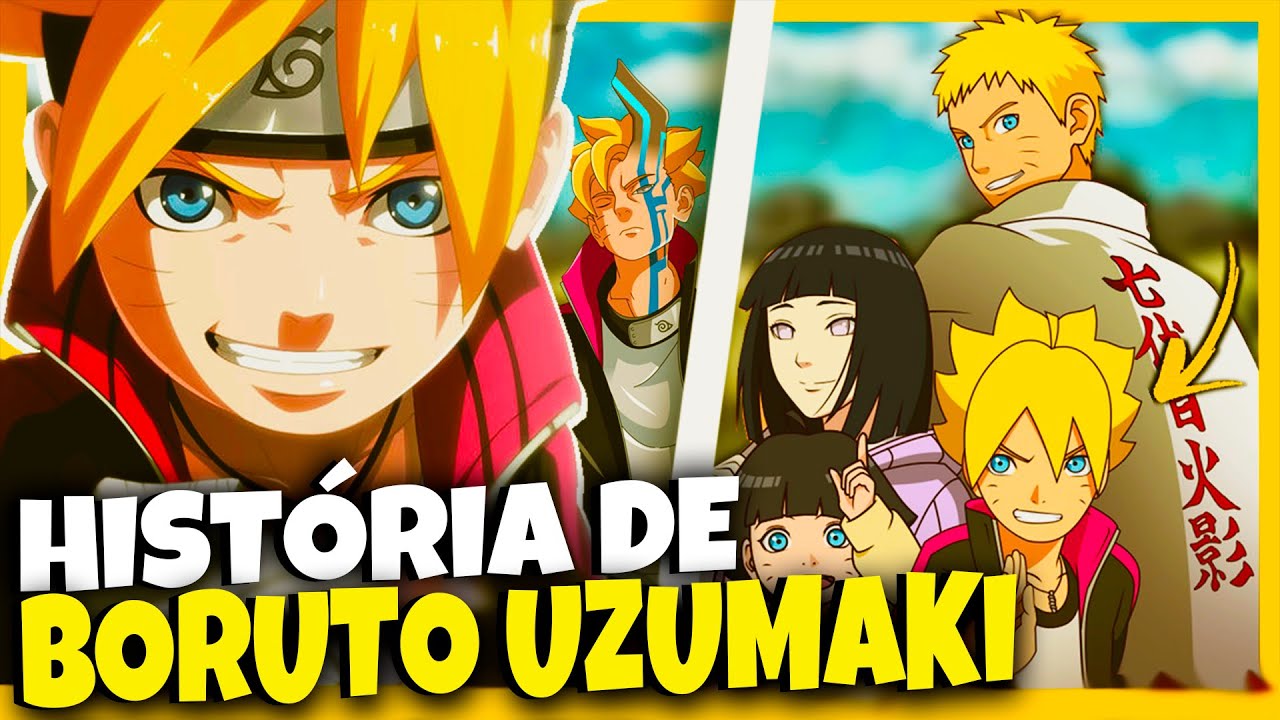 BORUTO: A HISTÓRIA DE BORUTO UZUMAKI | A VIDA DE BORUTO UZUMAKI O FILHO MAIS VELHO DE NARUTO!