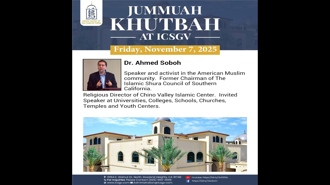 Friday, November 7, 2025 Khateeb: Dr. Ahmed Soboh
