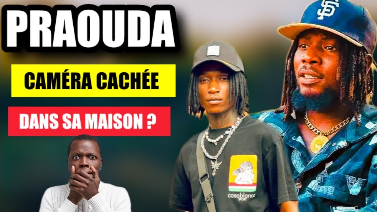 PRAOUDA : ENFIN LA VÉRITÉ EST SORTIE. 😭